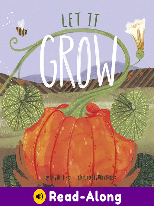 Title details for Let It Grow by Mary Ann Fraser - Available